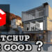 is Sketchup Worth it? 9+ Amazing Facts