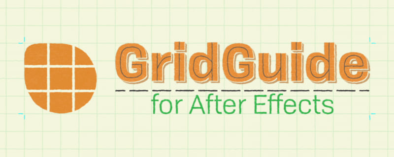 After Effects Compositing Plugins | GridGuide