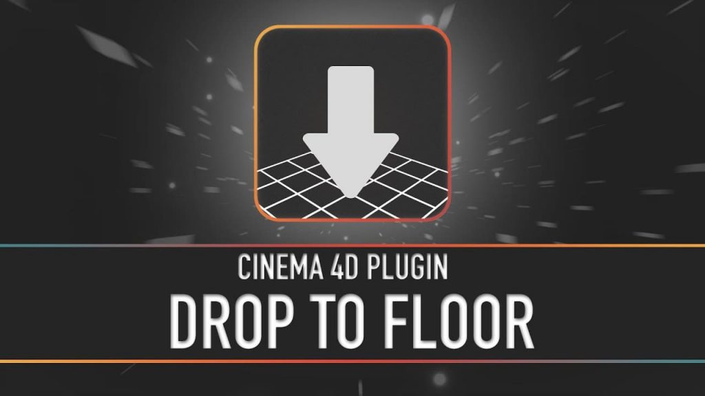 free Cinema 4D plugins | Drop to Floor