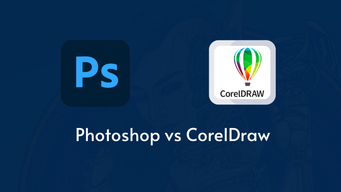 Photoshop Vs Coreldraw Which Is Better Inspirationtuts