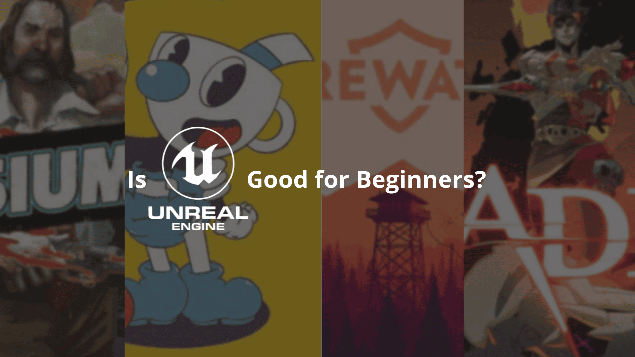 Unreal Engine for Beginners | Is It Good? (Full Guide) - InspirationTuts